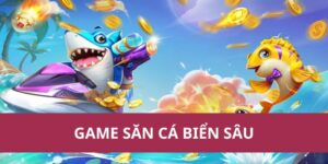 game săn cá biển sâu
