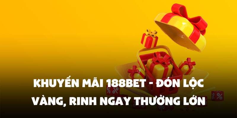 khuyến mãi 188BET