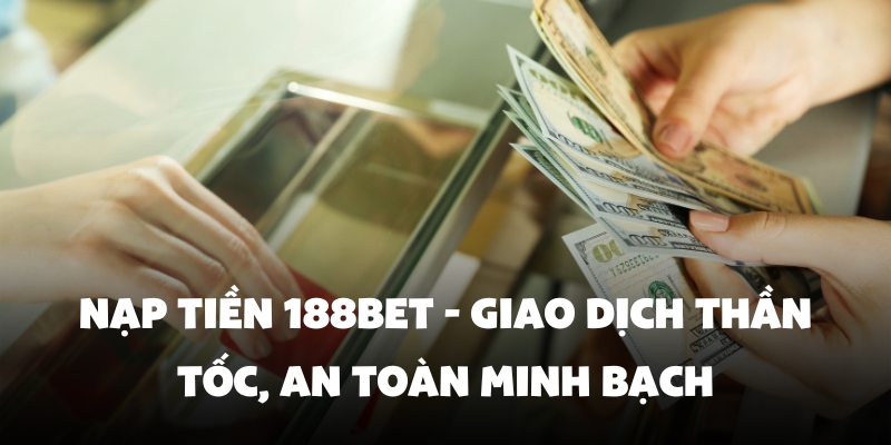 nạp tiền 188BET